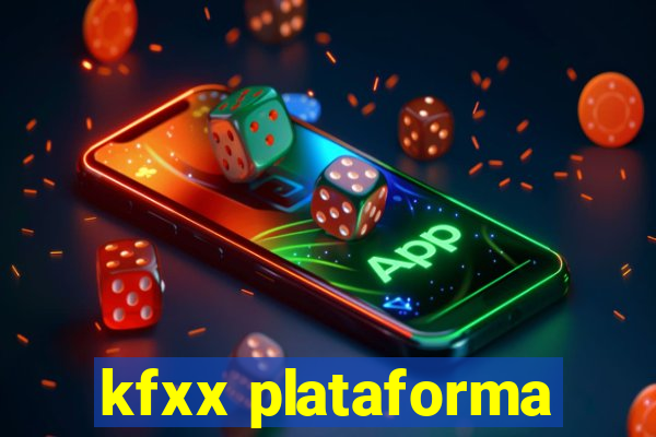 kfxx plataforma